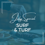 July Special: Surf & Turf