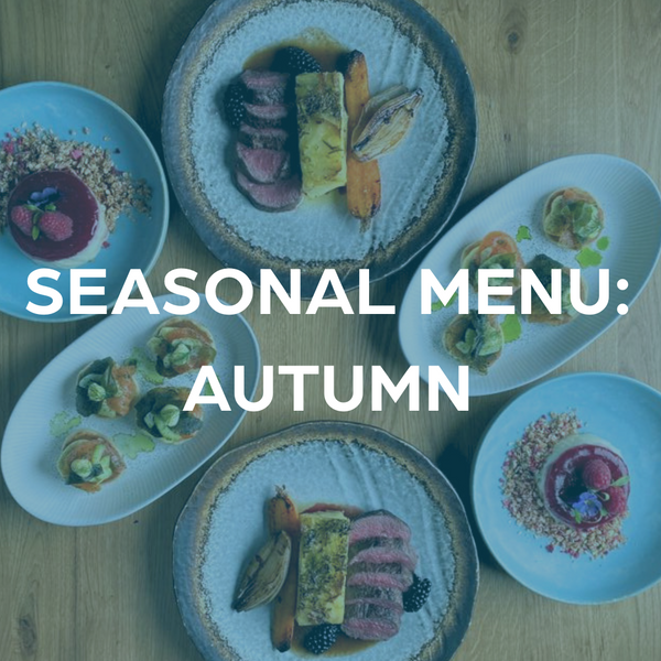 Seasonal Menu: Autumn