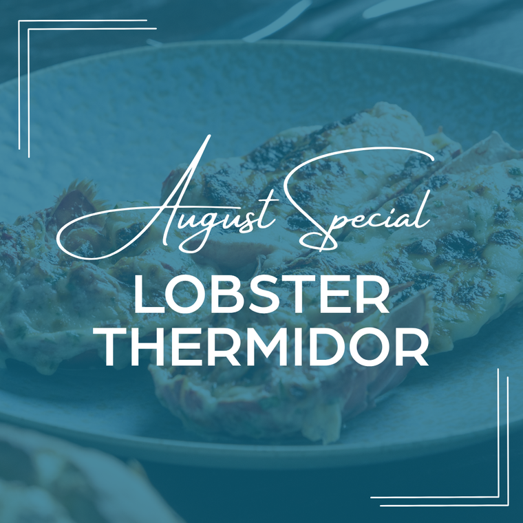 August Special: Lobster Thermidor